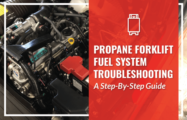 Propane Forklift Fuel System Troubleshooting A Step By Step Guide