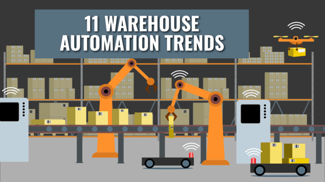11 Warehouse Automation Trends in 2021