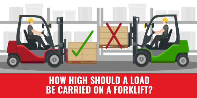 How High Should a Load Be Carried on a Forklift?