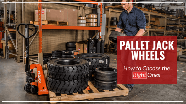 Pallet Jack Wheels: How to Choose the Right Ones
