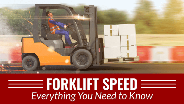 Forklift Speed: Everything You Need to Know