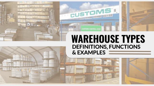13 Warehouse Types: Definitions, Functions & Examples
