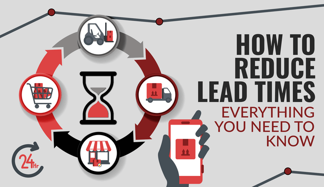 How to Reduce Lead Times: 11 Tips for Manufacturers & Warehouses
