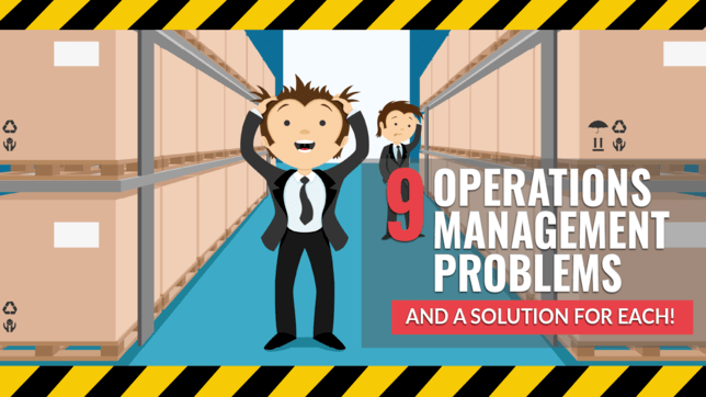 9 Operations Management Problems (And a Solution for Each!)