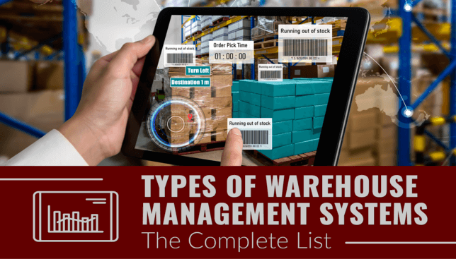 Types of Warehouse Management Systems: The Complete List