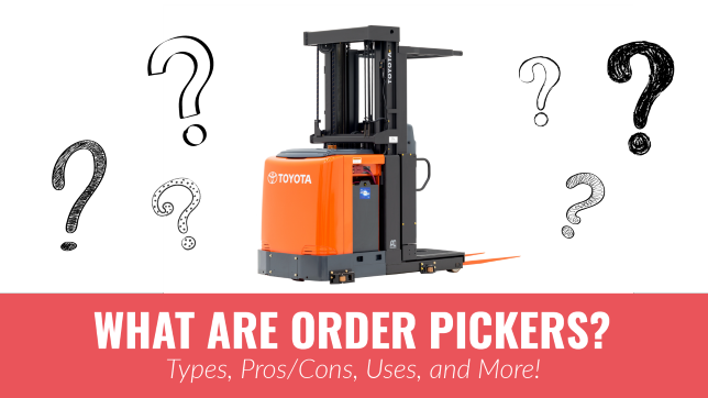 What Are Order Pickers? [Definition, Types, Pros/Cons, Uses] - Conger  Industries Inc. - Wisconsin's Material Handling Experts