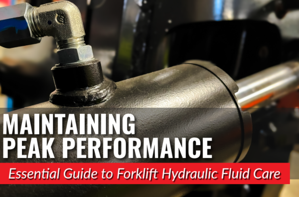 Peak Performance Essential Guide to Forklift Hydraulic Fluid Care