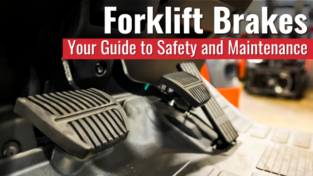 Forklift Brakes Your Guide to Safety and Maintenance