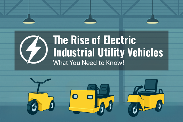 The Rise of Electric Industrial Utility Vehicles: What You Need to Know